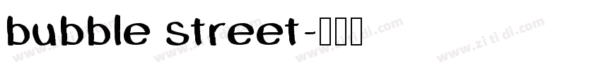 bubble street字体转换